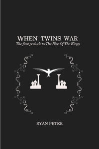 When Twins War - The First Prelude to The Rise of the Kings